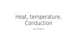 Heat, temperature, Conduction