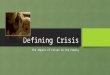 Defining Crisis