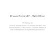 PowerPoint #2 - Wild  Rice