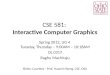 CSE 581:  Interactive Computer Graphics