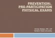 Prevention:  Pre-Participation Physical Exams