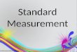 Standard Measurement