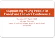Supporting  Young People in Care/Care Leavers  Conference