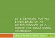 Is e-learning for me? Experiences of an intern program in a Centre for Educational Technology