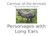 Carnival of the Animals By Camille Saint-Saens Personages with Long Ears