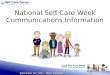National Self Care  Week Communications Information