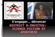 District 9- Invictus :  Science fiction et Apartheid