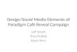Design/Social Media Elements of Paradigm Caf é Reveal Campaign