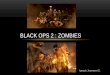 Black ops 2 : Zombies