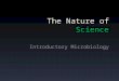 The Nature of  Science