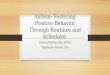 Autism: Fostering Positive Behavior Through Routines and Schedules