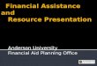 Financial Assistance and     Resource Presentation