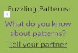 Puzzling Patterns !