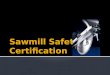 Sawmill Safety Certification
