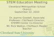 STEM Education Meeting Cleveland Metropolitan School District September 22, 2010