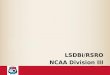 LSDBi /RSRO NCAA Division III