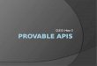 Provable APIs