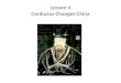 Lesson 4 Confucius Changes China