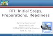 RTI: Initial Steps,  Preparations, Readiness