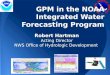 GPM  in the NOAA Integrated Water Forecasting Program