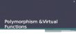 Polymorphism &Virtual  Functions