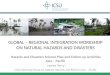 GLOBAL – REGIONAL INTEGRATION WORKSHOP ON NATURAL HAZARDS AND DISASTERS