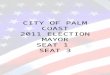 CITY OF PALM COAST 2011 ELECTION MAYOR SEAT 1  SEAT 3