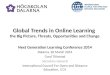 Global Trends in Online  Learning  the  Big Picture, Threats , Opportunities and  Change