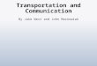 Transportation and Communication