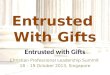 Entrusted  With  Gifts