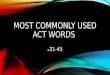 Most commonly used Act words