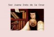 Sor  Juana  Inés  de la Cruz