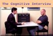 The Cognitive Interview