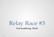 Relay Race #3
