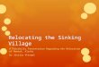 Relocating the Sinking Village