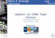 Update on CERN Tape Status