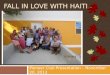 Fall in Love With Haiti…