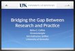 Bridging the Gap Between Research and Practice