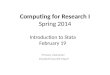 Computing for Research I Spring  2014