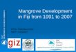 Mangrove Development in Fiji from 1991 to 2007
