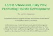 Forest School and Risky Play: Promoting Holistic Development
