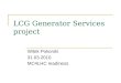 LCG  Generator Services  project