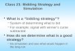 Class 21: Bidding Strategy and Simulation