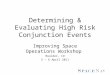 Determining & Evaluating High Risk Conjunction Events