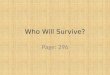 Who Will Survive?