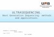 ULTRASEQUENCING . Next Generation Sequencing :  methods  and  applications 