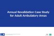 Annual Revalidation Case Study for Adult Ambulatory Areas