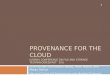 Provenance for the Cloud (USENIX Conference on File and Storage Technologies(FAST `10))
