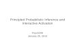Principled Probabilistic Inference and Interactive Activation