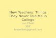 New Teachers: Things They Never Told Me in College